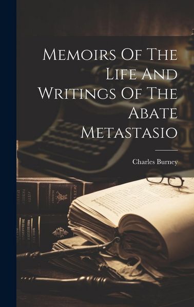 Produktbild: Memoirs Of The Life And Writings Of The Abate Metastasio