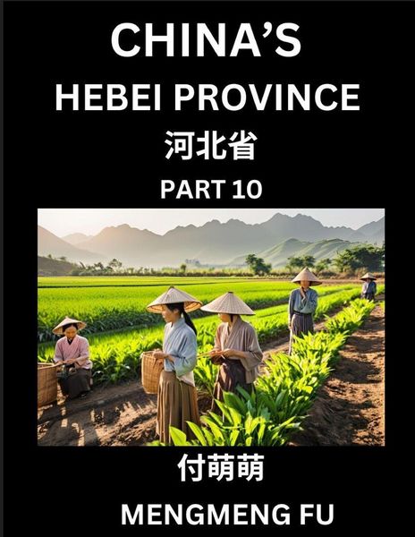 Produktbild: China's Hebei Province (Part 10)- Learn Chinese Characters, Words, Phrases with Chinese Names, Surnames and Geography