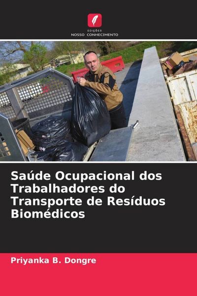 Produktbild: Sa&uacute;de Ocupacional dos Trabalhadores do Transporte de Res&iacute;duos Biom&eacute;dicos