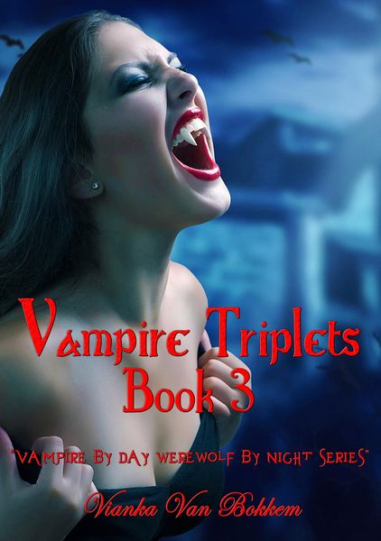 Produktbild: Vampire Triplets: Judges of Chaos Book 3 (Vampire by Day Werewolf by Night, #3)