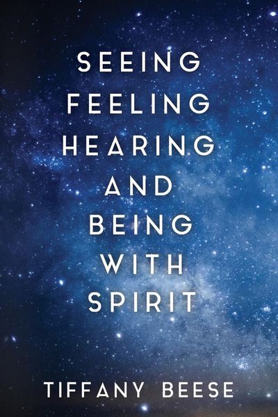 Produktbild: Seeing, Feeling, Hearing and Being with Spirit