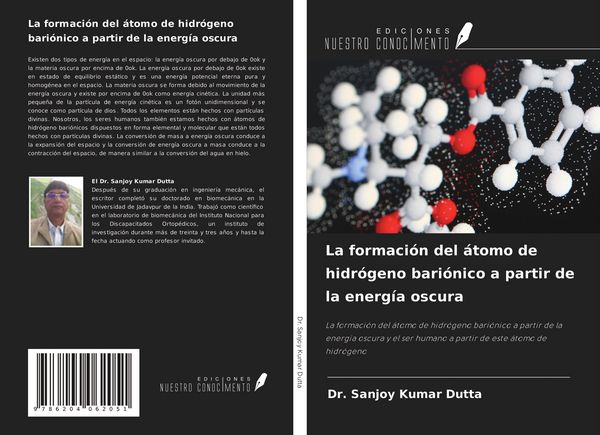 Produktbild: La formaci&oacute;n del &aacute;tomo de hidr&oacute;geno bari&oacute;nico a partir de la energ&iacute;a oscura