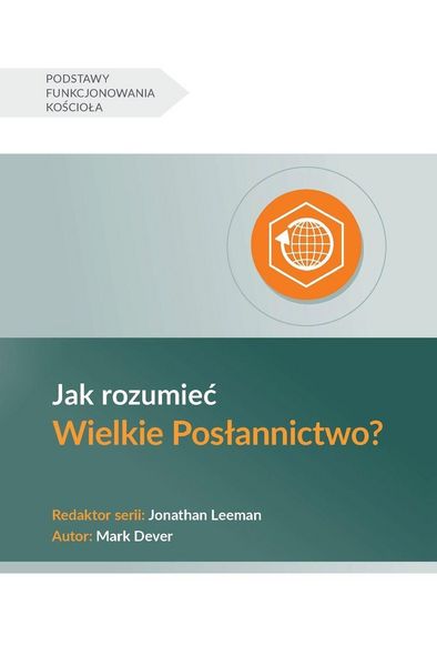 Produktbild: Understanding the Great Commission / Jak rozumie&iquest; Wielkie Pos&iquest;annictwo?