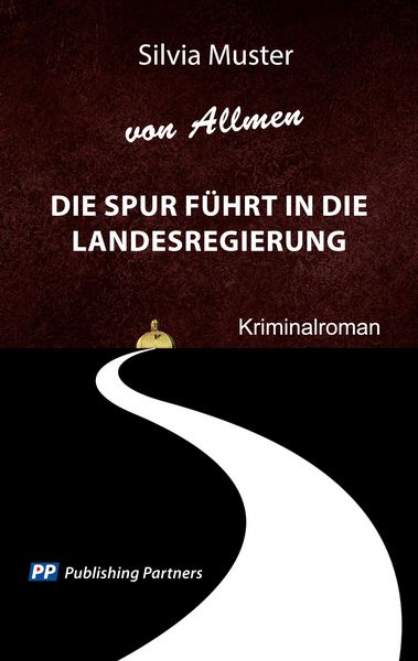 Produktbild: Die Spur f&uuml;hrt in die Landesregierung