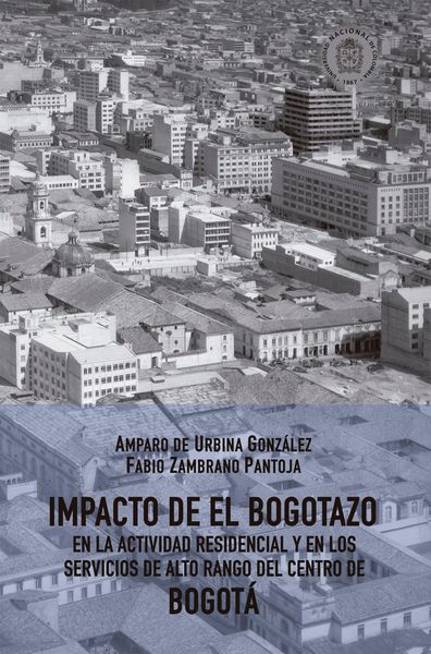 Produktbild: Impacto de El Bogotazo en la actividad residencial y en los servicios de alto rango del centro de Bogot&aacute;