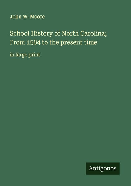 Produktbild: School History of North Carolina; From 1584 to the present time