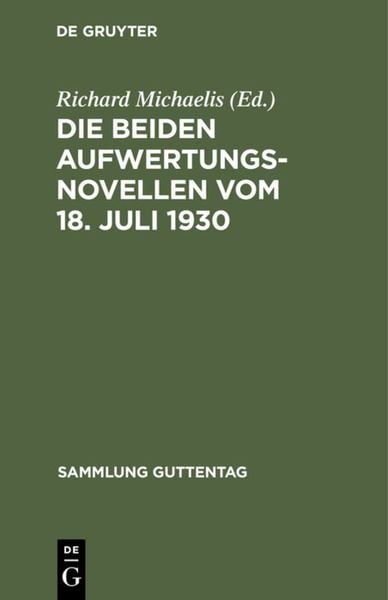 Produktbild: Die beiden Aufwertungsnovellen vom 18. Juli 1930