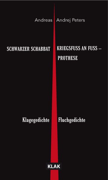 Produktbild: SCHWARZER SCHABBAT. Klagegedichte & KRIEGSFUSS AN FUSS &ndash; PROTHESE. Fluchgedichte