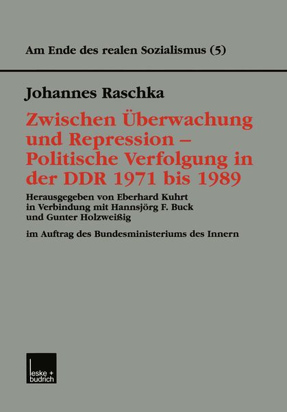 Produktbild: Zwischen &Uuml;berwachung und Repression &mdash; Politische Verfolgung in der DDR 1971 bis 1989