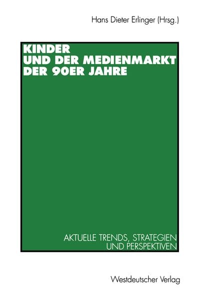 Produktbild: Kinder und der Medienmarkt der 90er Jahre