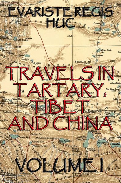 Produktbild: Travels In Tartary, Thibet, And China, Volume I