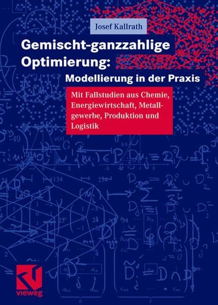 Produktbild: Gemischt-ganzzahlige Optimierung: Modelle und Anwendungen