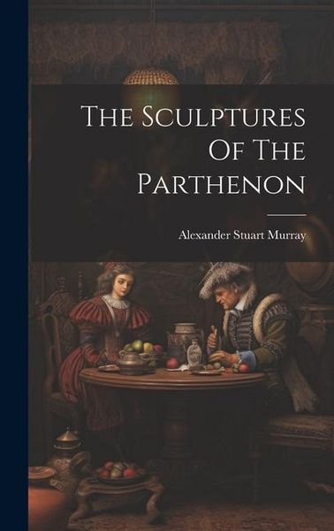 Produktbild: The Sculptures Of The Parthenon