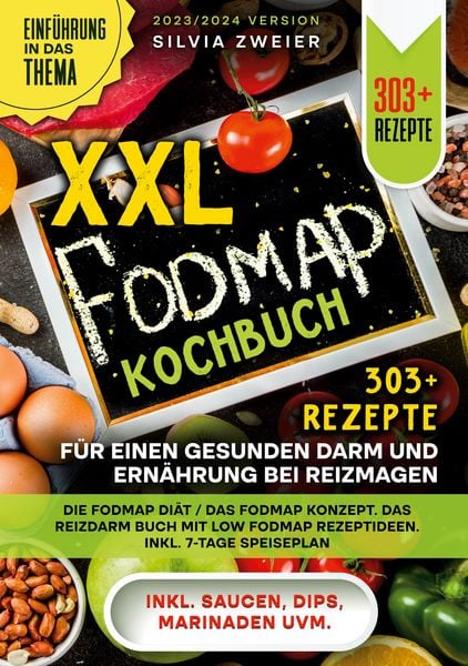 Produktbild: XXL Fodmap Kochbuch - 303 Rezepte f&uuml;r einen gesunden Darm und Ern&auml;hrung bei Reizmagen