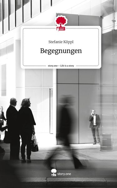 Produktbild: Begegnungen. Life is a Story - story.one