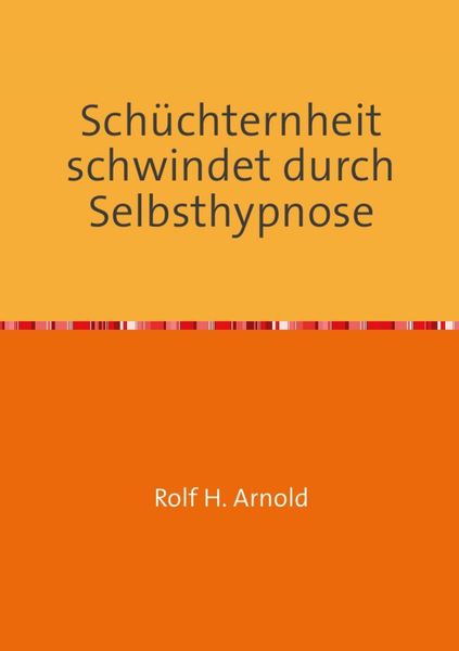 Produktbild: Sch&uuml;chternheit schwindet durch Selbsthypnose