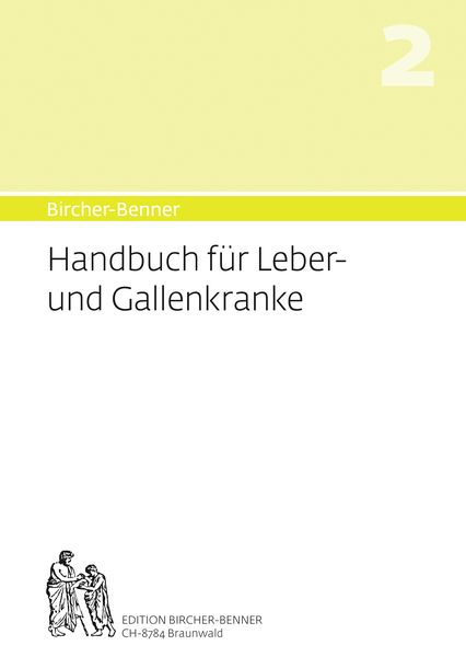 Bircher-Benner Handbuch 2 für Leber- und Gallenkranke