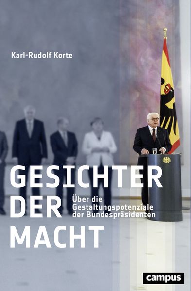 Gesichter der Macht, Taschenbuch von Karl-Rudolf Korte, Campus, 9783593510385