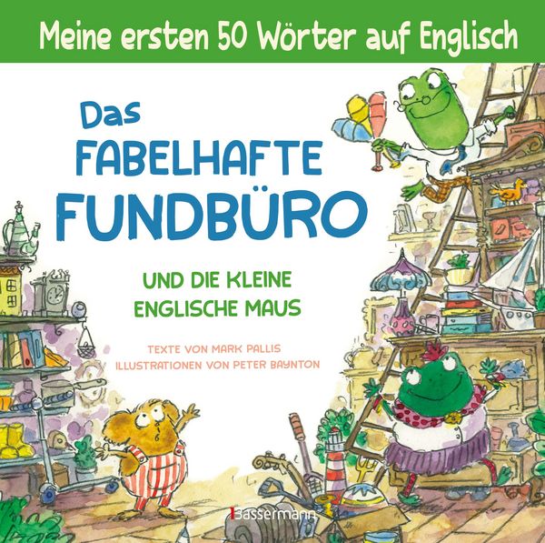 Produktbild: Das fabelhafte Fundb&uuml;ro und die kleine englische Maus - ein zweisprachiges Bilderbuch (Deutsch/Englisch). Ab 3