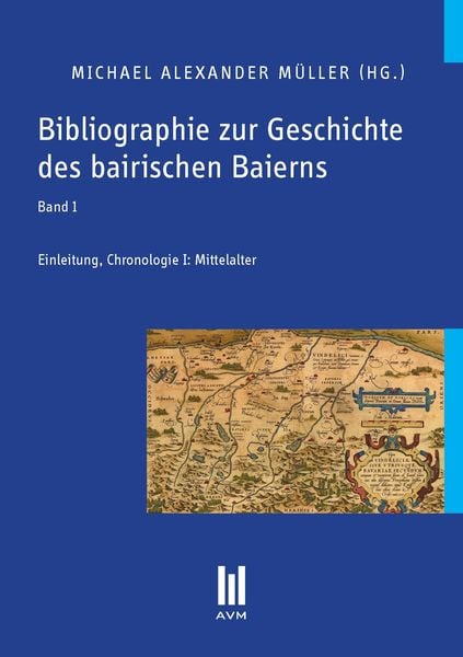 Produktbild: Bibliographie zur Geschichte des bairischen Baierns, Band 1
