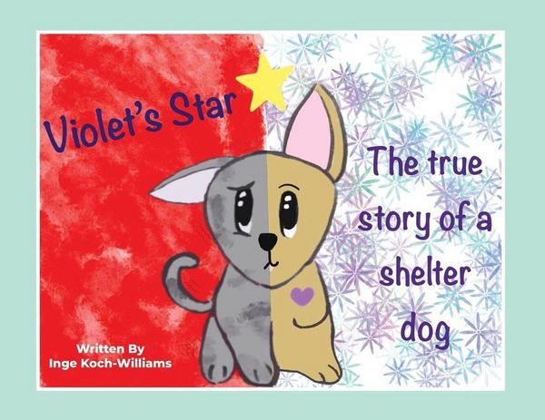 Produktbild: Violet's Star: The true story of a shelter dog