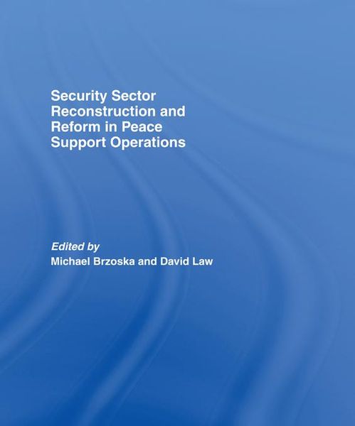 Produktbild: Security Sector Reconstruction and Reform in Peace Support Operations