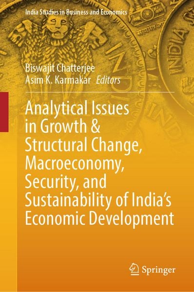 Produktbild: Analytical Issues in Growth & Structural Change, Macroeconomy, Security, and Sustainability of India's Economic Development