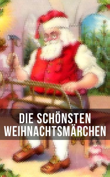 Produktbild: Die sch&ouml;nsten Weihnachtsm&auml;rchen