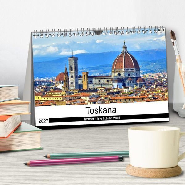 Produktbild: Toskana - Immer eine Reise wert (Tischkalender 2027 DIN A5 quer), CALVENDO Monatskalender