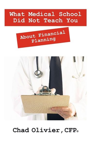 Produktbild: What Medical School Did Not Teach You About Financial Planning