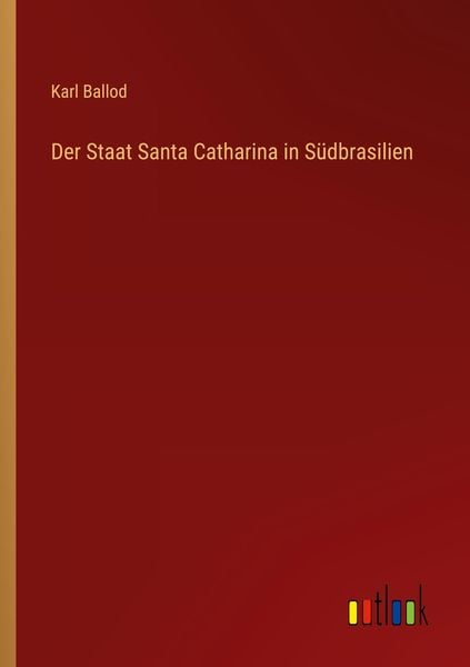 Produktbild: Der Staat Santa Catharina in S&uuml;dbrasilien