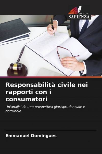 Produktbild: Responsabilit&agrave; civile nei rapporti con i consumatori