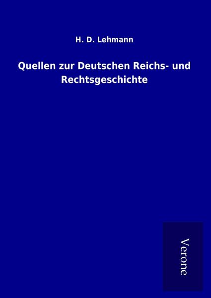 Produktbild: Quellen zur Deutschen Reichs- und Rechtsgeschichte