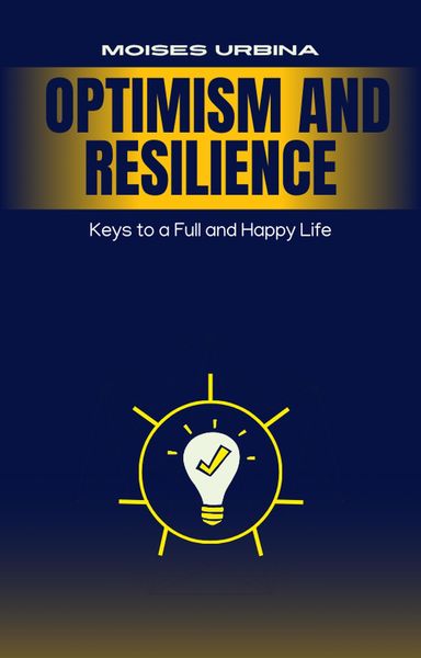Produktbild: Optimism and Resilience: Keys to a Full and Happy Life