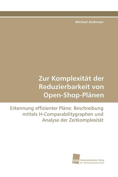 Produktbild: Zur Komplexit&auml;t der Reduzierbarkeit von Open-Shop-Pl&auml;nen