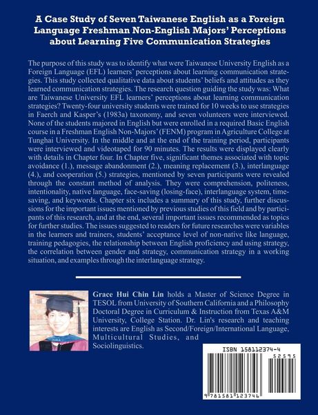 Produktbild: A Case Study of Seven Taiwanese English as a Foreign Language Freshman Non-English Majors' Perceptions about Learning Five Communication Strategies