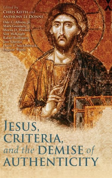 Produktbild: Jesus, Criteria, and the Demise of Authenticity