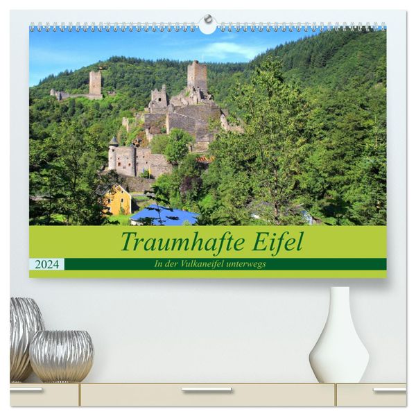 Traumhafte Eifel - In der Vulkaneifel unterwegs (hochwertiger Premium Wandkalender 2024 DIN A2 quer), Kunstdruck in Hoch