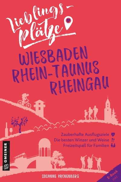 Produktbild: Lieblingspl&auml;tze Wiesbaden, Rhein-Taunus, Rheingau