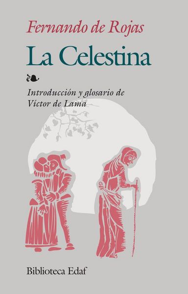 Produktbild: La Celestina : tragicomedia de Calixto y Melibea