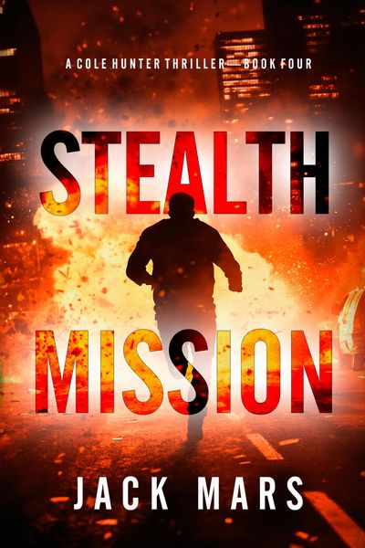 Produktbild: Stealth Mission (A Cole Hunter Action Thriller-Book 4)