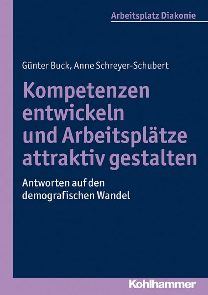 Produktbild: Kompetenzen entwickeln und Arbeitspl&auml;tze attraktiv gestalten