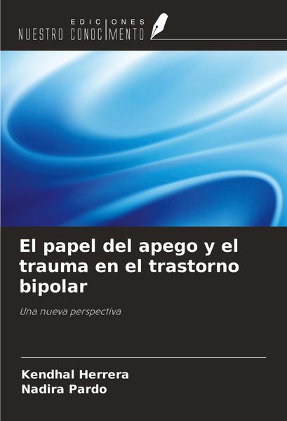 Produktbild: El papel del apego y el trauma en el trastorno bipolar