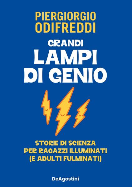 Produktbild: Grandi lampi di genio. Storie di scienza per ragazzi illuminati (e adulti fulminati)