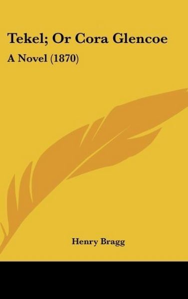 Produktbild: Bragg, H: Tekel; Or Cora Glencoe