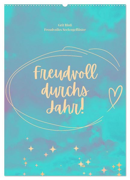 Produktbild: Freudvoll durchs Jahr! (Wandkalender 2026 DIN A2 hoch), CALVENDO Monatskalender