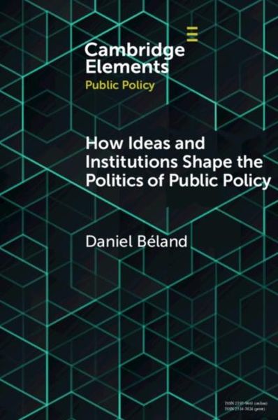 Produktbild: How Ideas and Institutions Shape the Politics of Public Policy