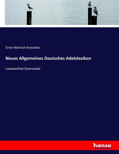 Produktbild: Neues Allgemeines Deutsches Adelslexikon