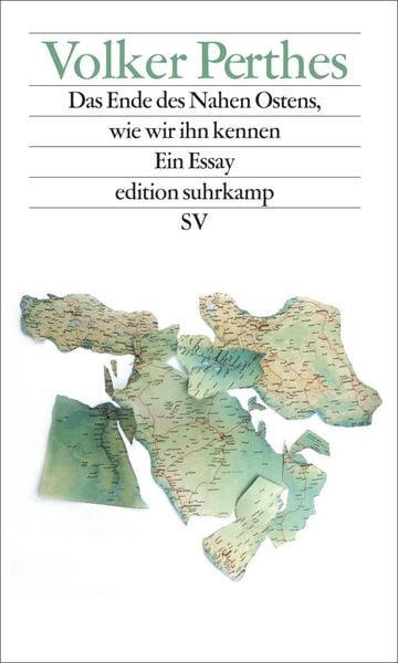 Produktbild: Das Ende des Nahen Ostens, wie wir ihn kennen