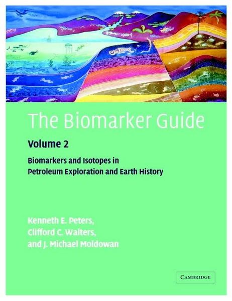 Produktbild: Biomarker Guide: Volume 2, Biomarkers and Isotopes in Petroleum Systems and Earth History